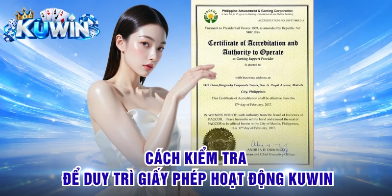 Cách kiểm tra để duy trì giấy phép hoạt động KUWIN